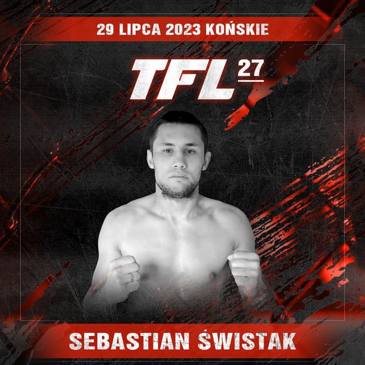 TFL 27
Sebastian Świstak